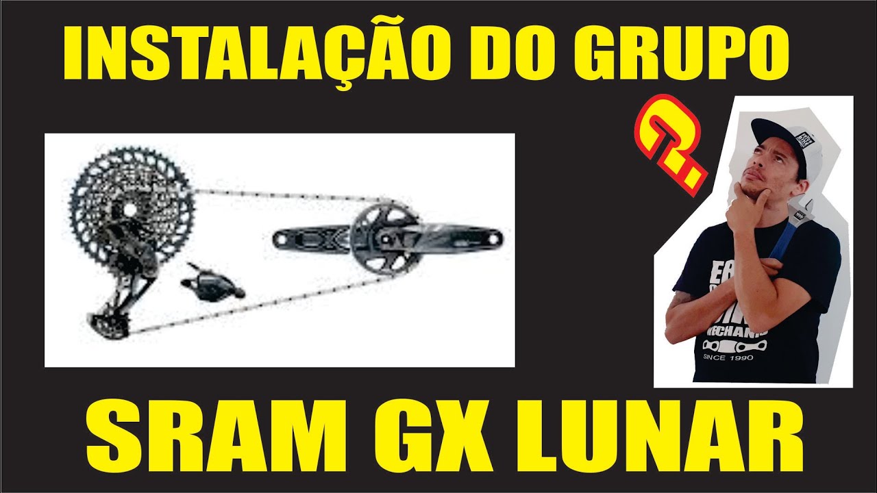 Instalação do grupo sram gx lunar
