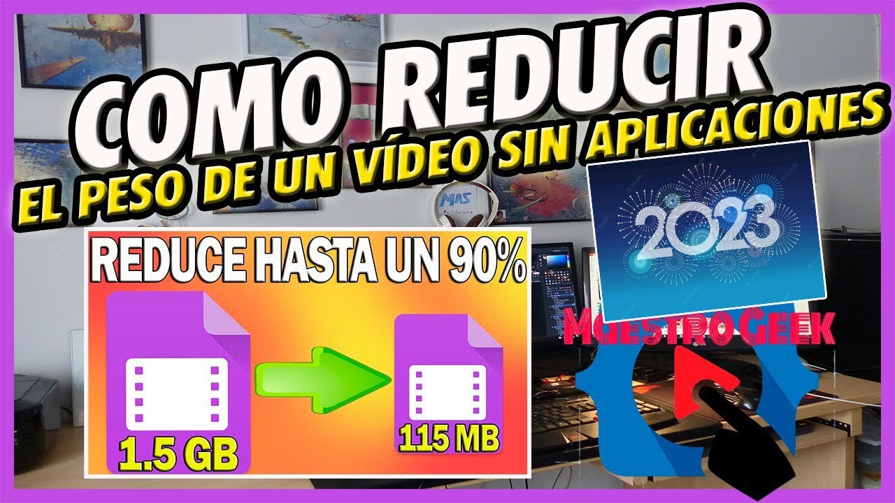 COMO REDUCIR EL PESO DE UN VÍDEO SIN APLICACIONES Y HASTA UN 90%