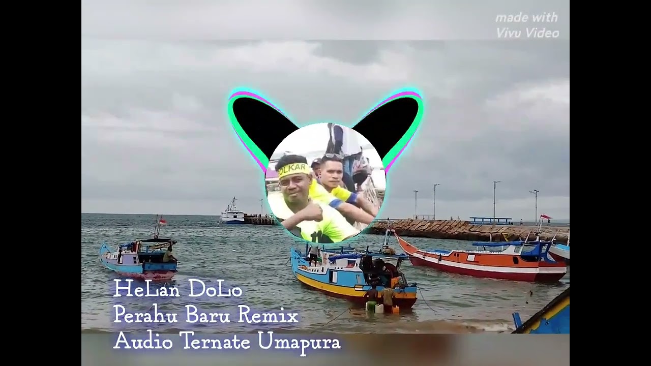 HeLan DoLo🌴Perahu Baru Remix🌴 Audio Ternate Umapura 