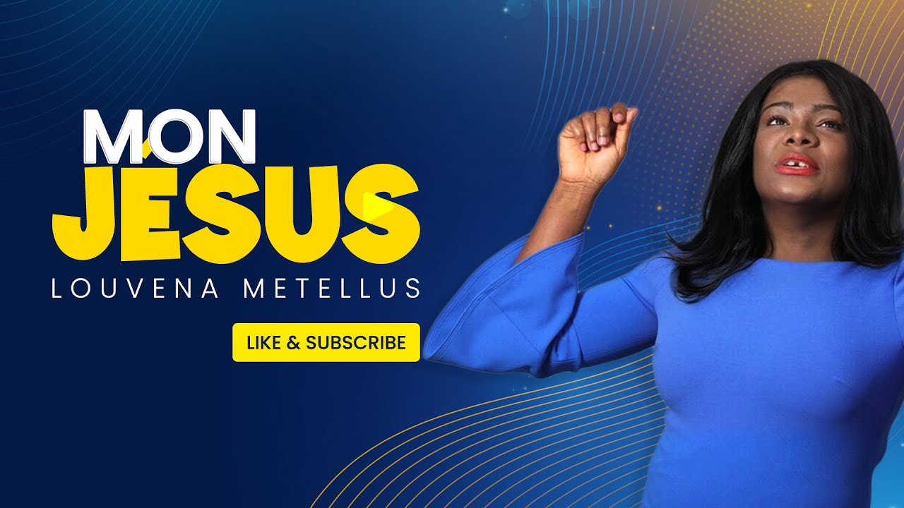Louvena Metellus - Mon J&eacute;sus (Vid&eacute;o officielle)