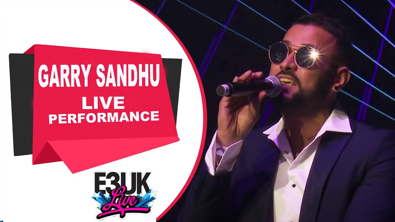 Garry Sandhu | Live Concert Performance | E3UK LIVE Highlights