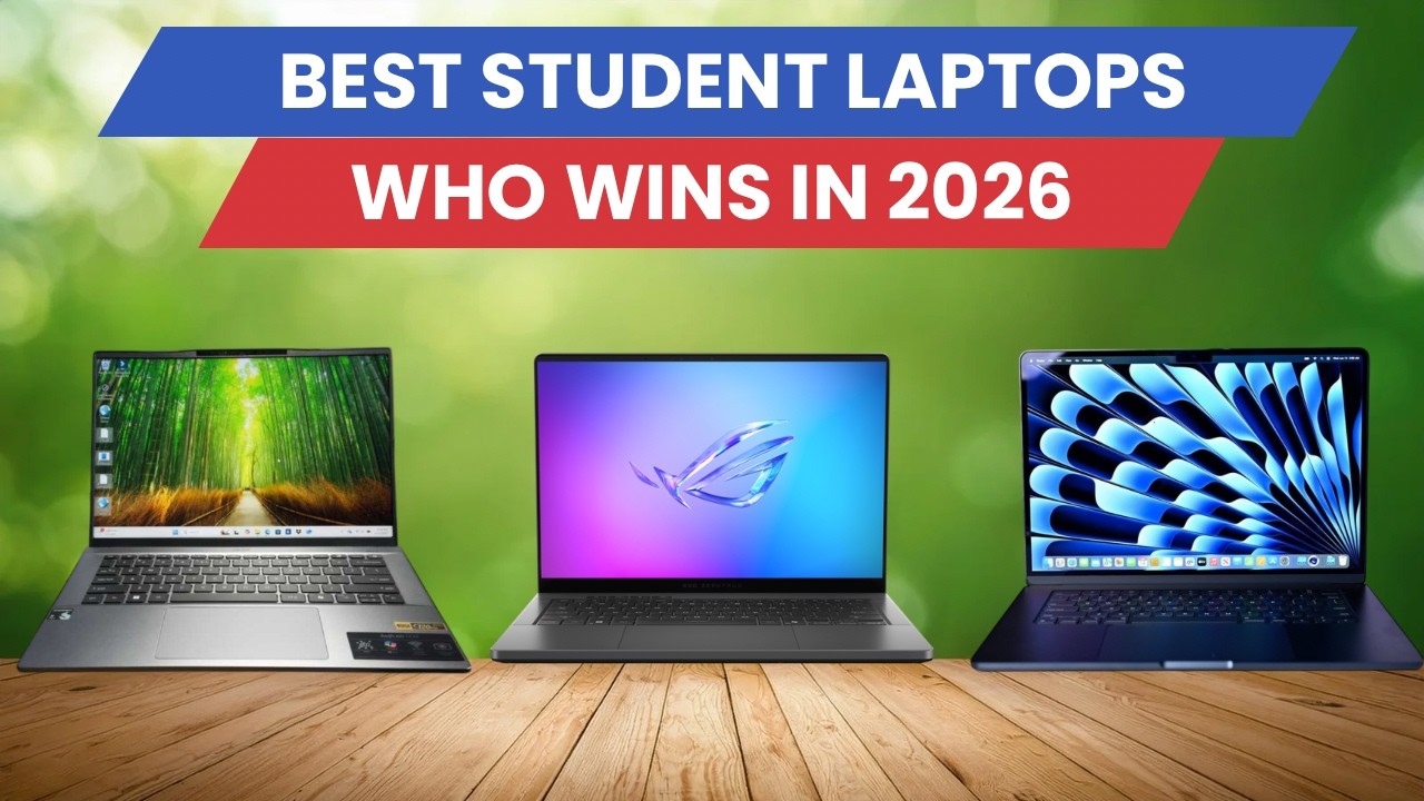Best Student Laptops 2026 - Top 5 Among All