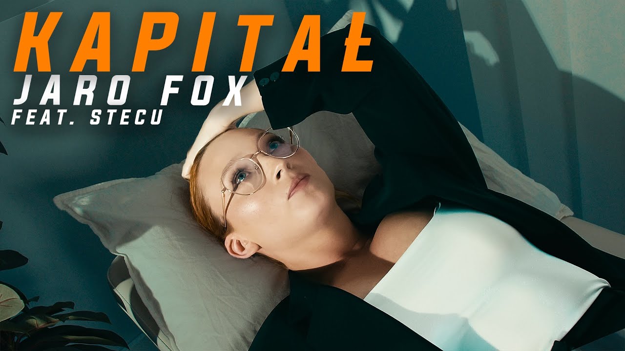 Jaro Fox - Kapitał feat. Stecu