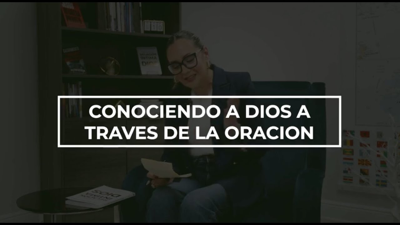 CONOCIENDO A DIOS A TRAVÉS DE LA ORACIÓN | Pastor Janet Pena