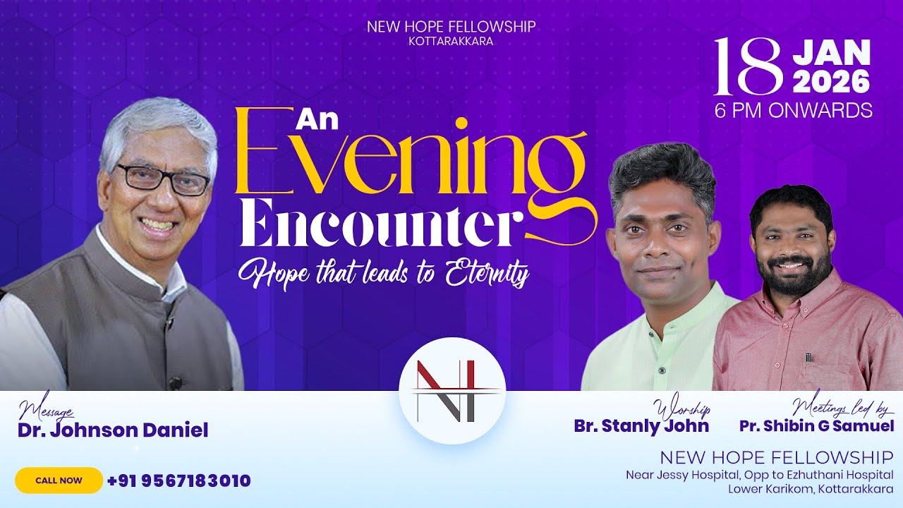 An Evening Encounter | Dr. Johnson Daniel | Br. Stanly John | Pr. Shibin G Samuel | 18 Jan 2026