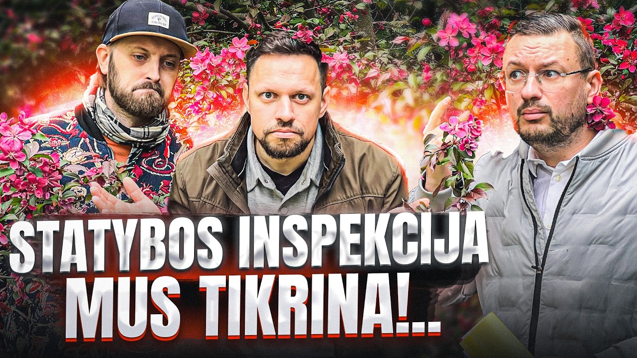 Mus TIKRINA Statybų Inspekcija!