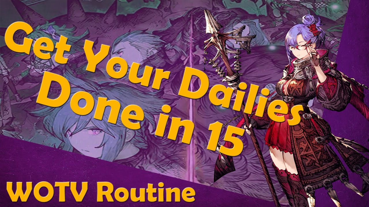 15 Minutes Daily Routine in WOTV