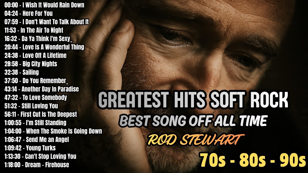 Rod Stewart, Phil Collins, Scorpions, Air Supply, Bee Gees, Lobo | Soft Rock 70s 80s 90s Love Songs