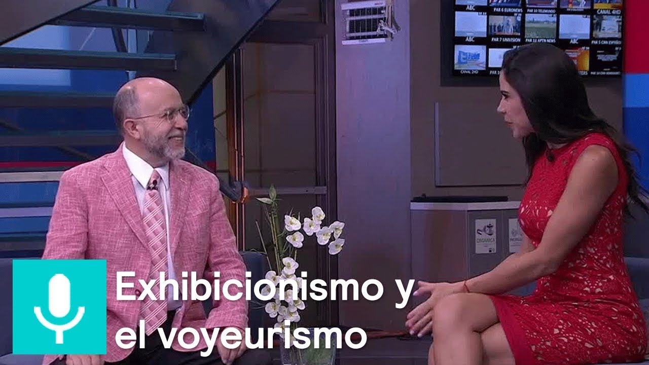 Diferencia entre exhibicionismo y el voyeurismo - Al Aire con Paola