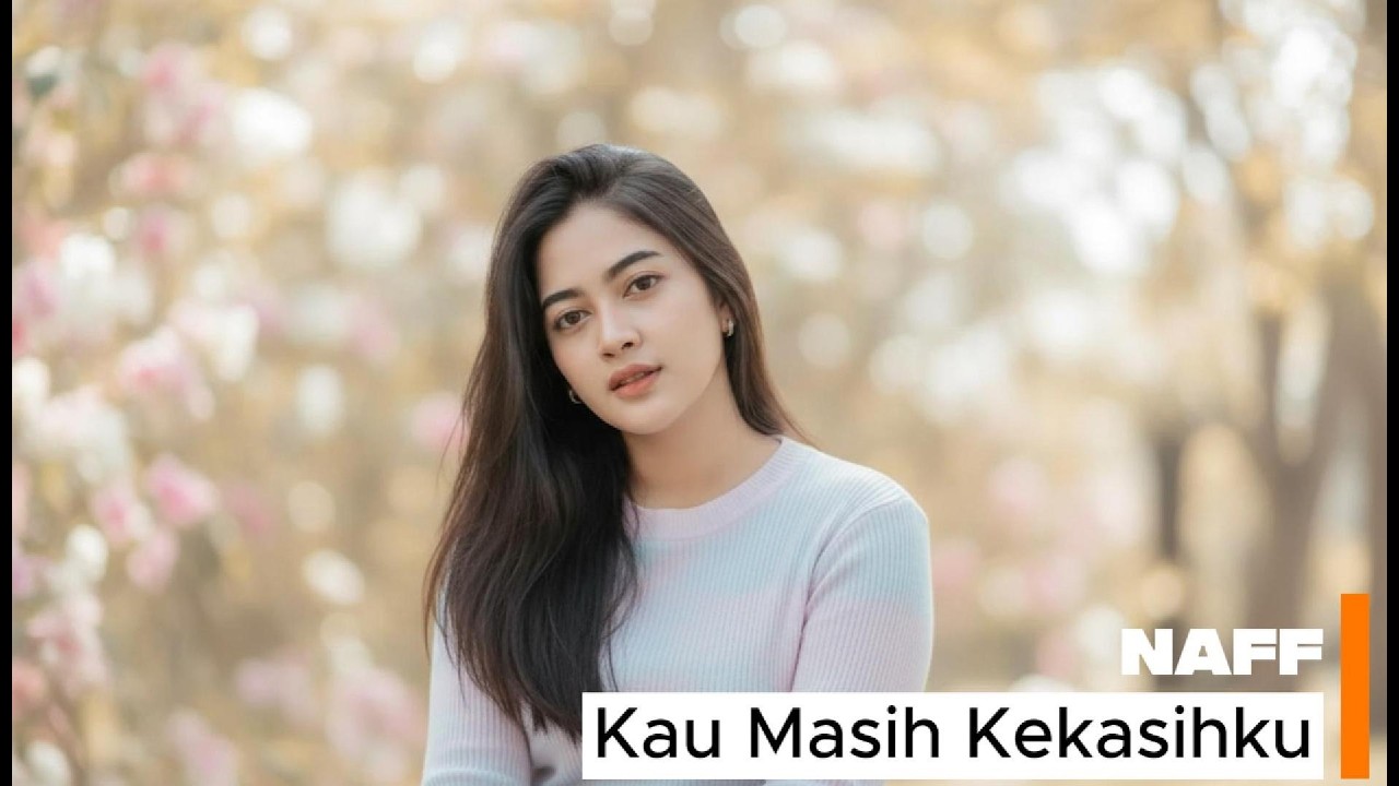 NAFF - KAU MASIH KEKASIHKU I COVER REFF TERAKHIR