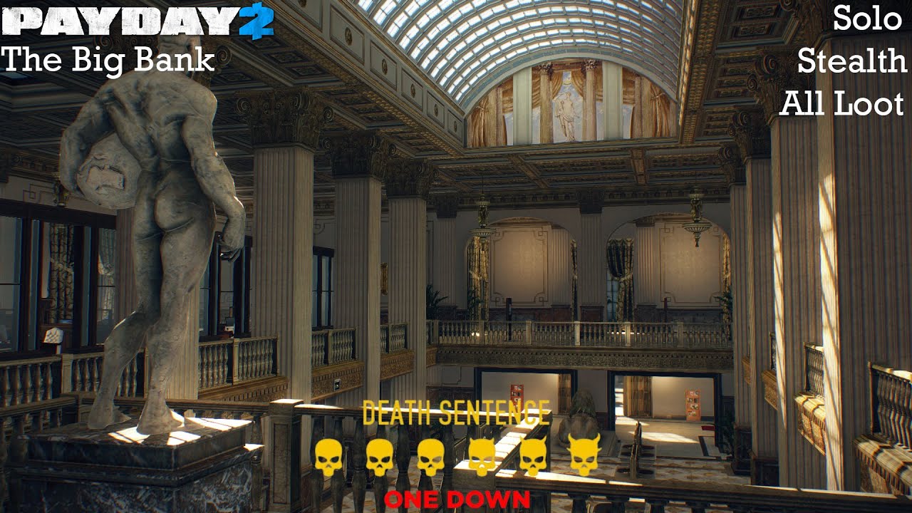 Payday 2 - The Big Bank - DSOD - Solo - Stealth - All Loot