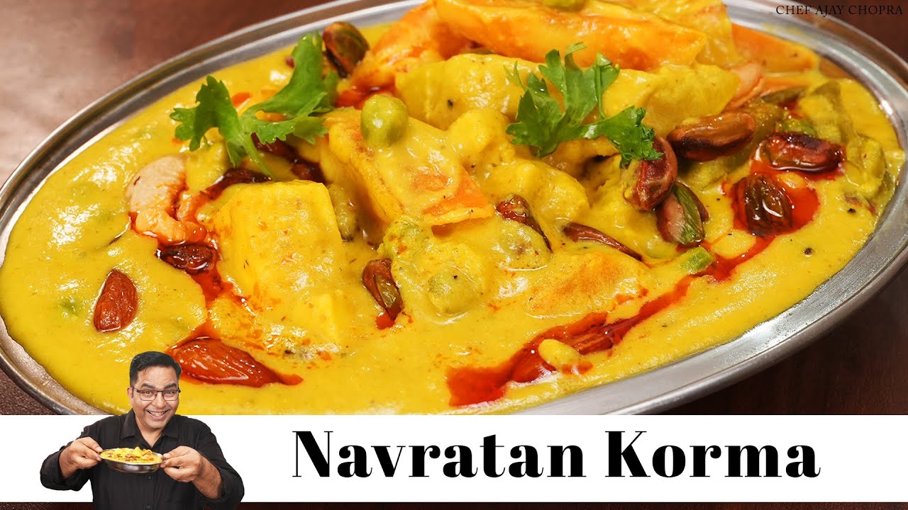 मिक्स वेज नवरतन कोरमा बनाने का तरीका  | quick Restaurant Style veg Navratan Korma Chef Ajay Chopra
