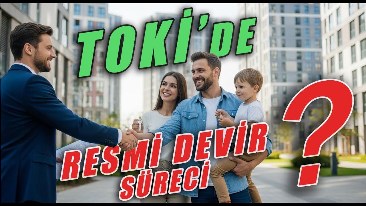 TOKİ RESMİ DEVİR HAKKINDA HERŞEY! |Merak Ettiğiniz Tüm Detaylar İle Birlikte Bu Videoda!