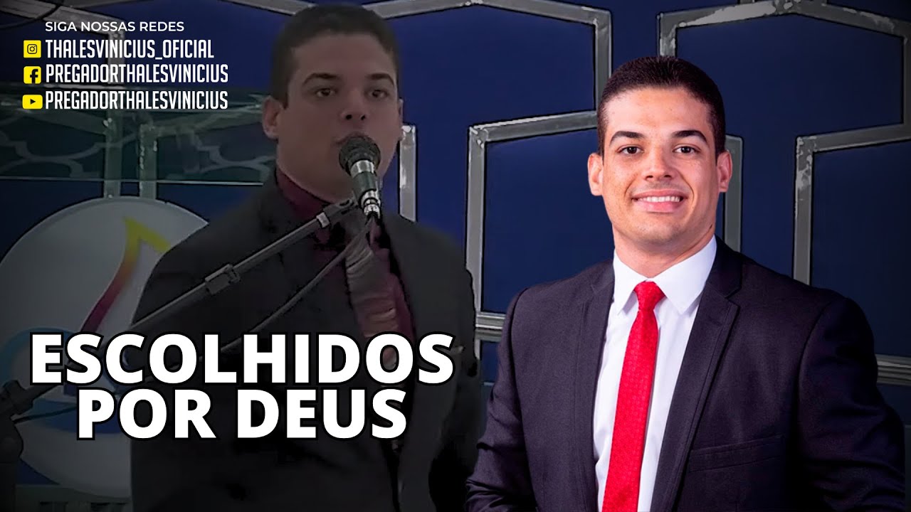 Escolhidos Por Deus | Jo&atilde;o 15.16 | Thales Vin&iacute;cius