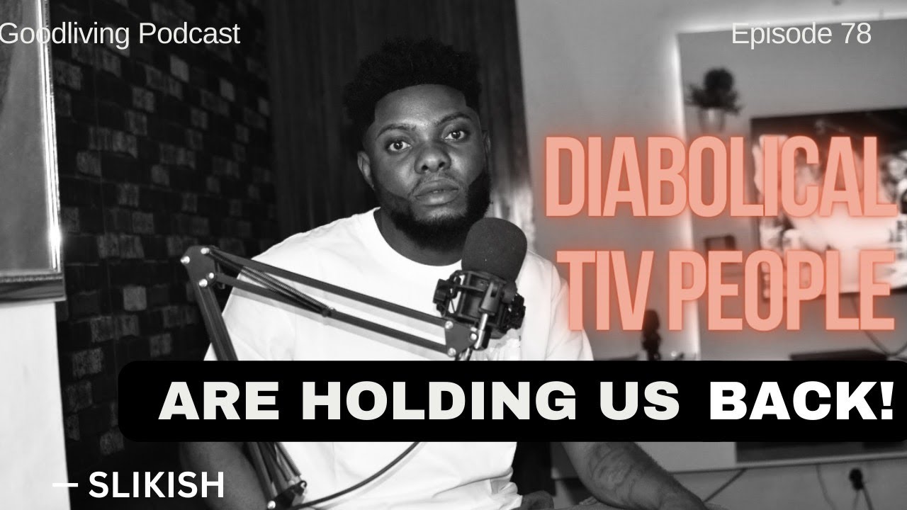 EP 78| DIABOLICAL TIV PEOPLE ARE HOLDING BACK THE TIV YOUTH SPIRITUALLY. (SLIKISH)