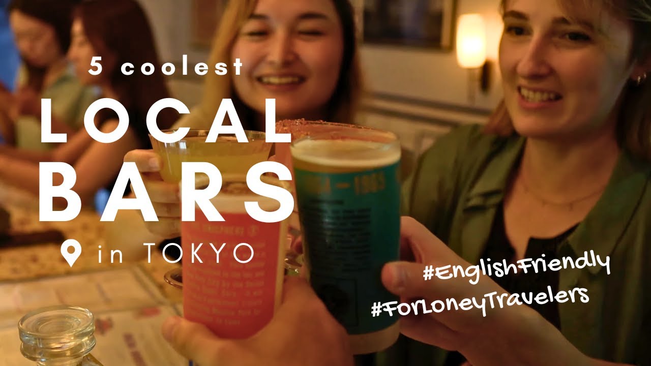 5 Coolest Local Bars in Tokyo (English Speaking!)- Night Life Series