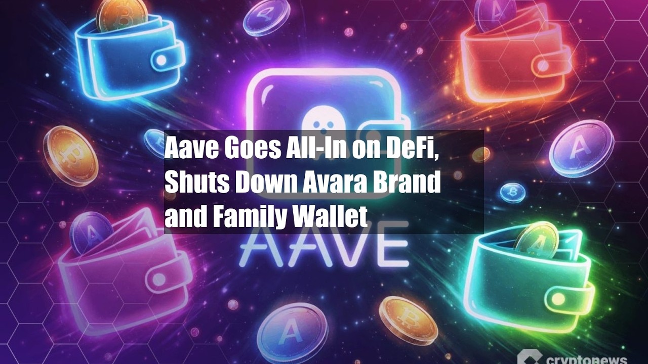 Aave Goes All-In on DeFi, Shuts Down Avara Brand and Family Wallet