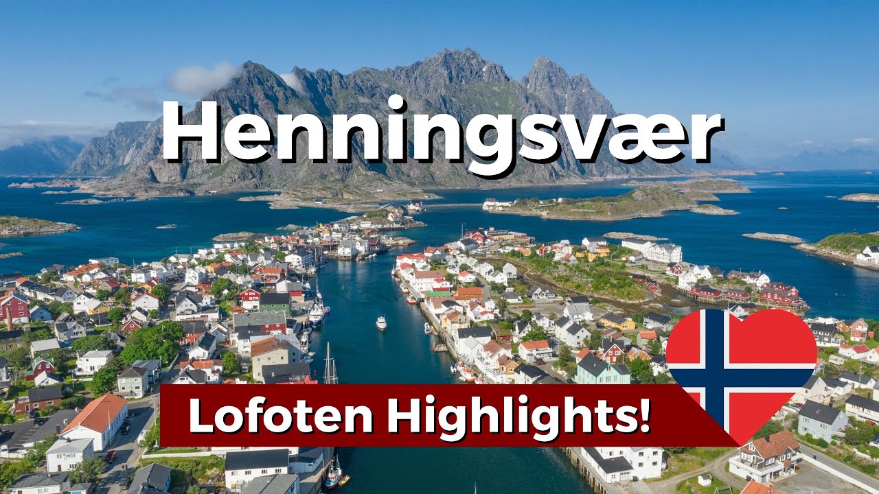 Henningsvær: Highlights of This Stunning Lofoten Fishing Village in Norway