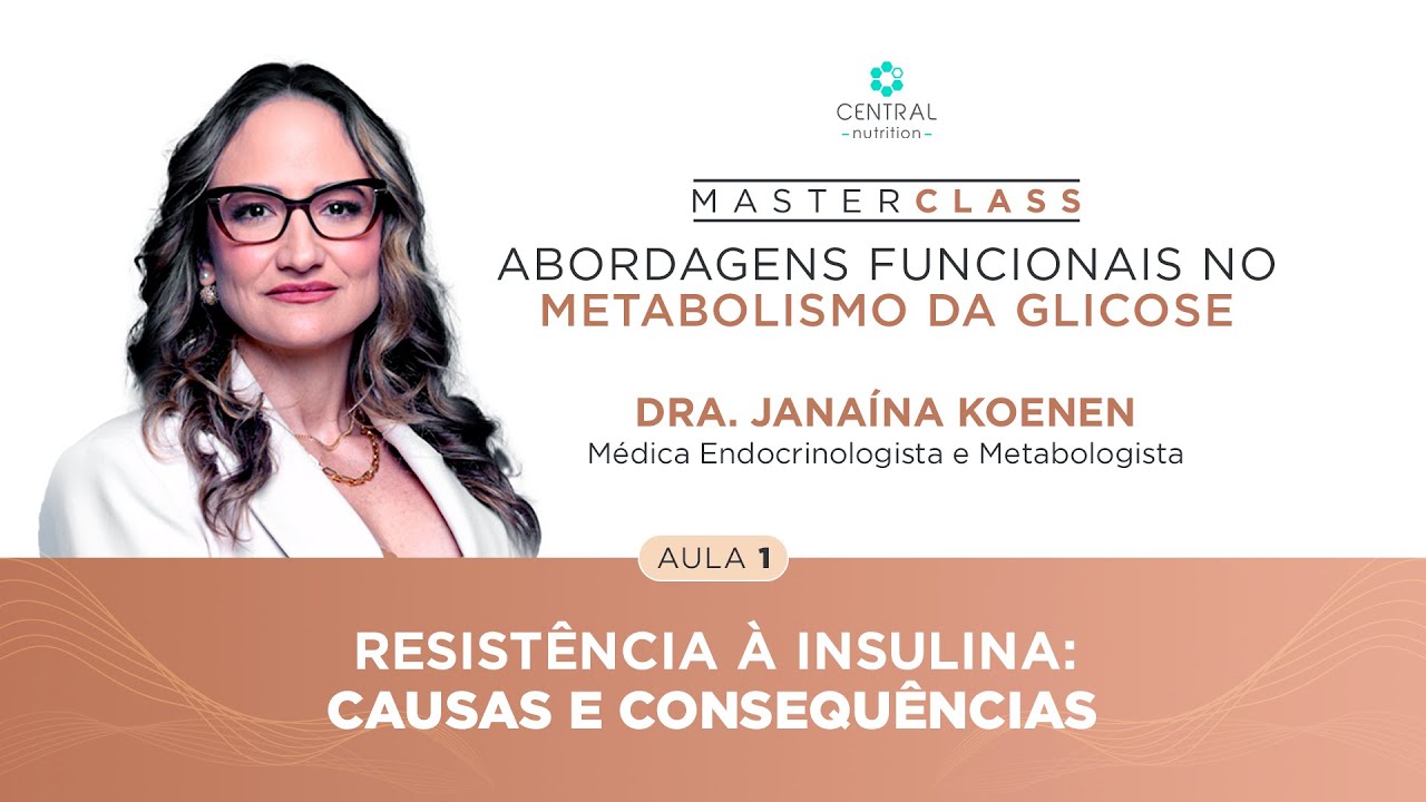 Resistência à insulina: Causas e Consequências | com a Dra. Janaína Koenen