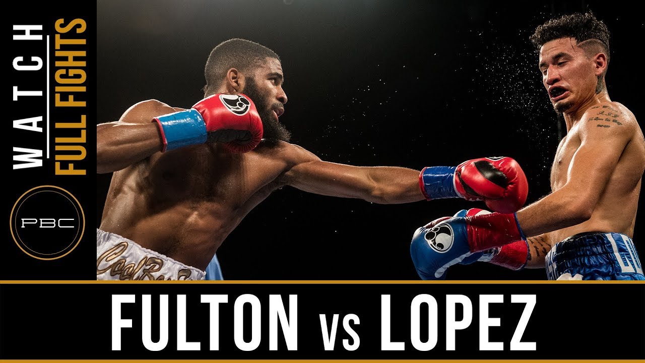 Fulton vs Lopez FULL FIGHT: December 8, 2017 - PBC on FS1
