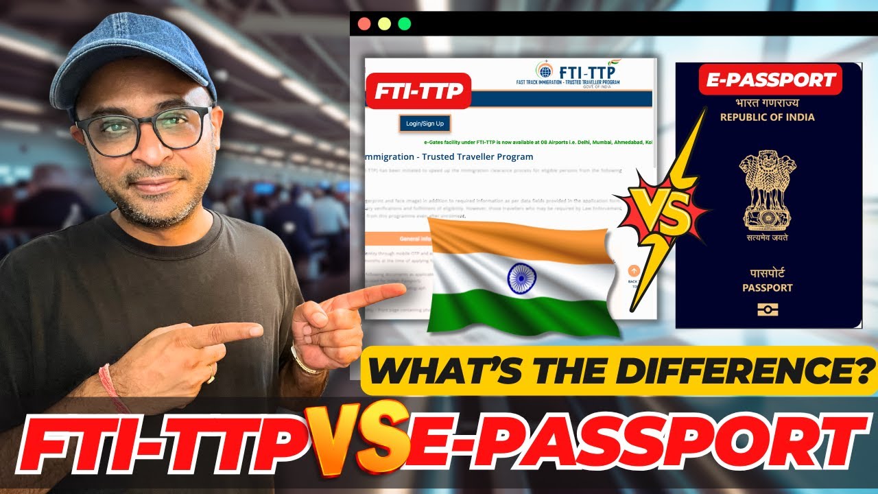 The BIG DIFFERENCE Between E-Passport & India’s Fast Track Program (FTI-TTP)