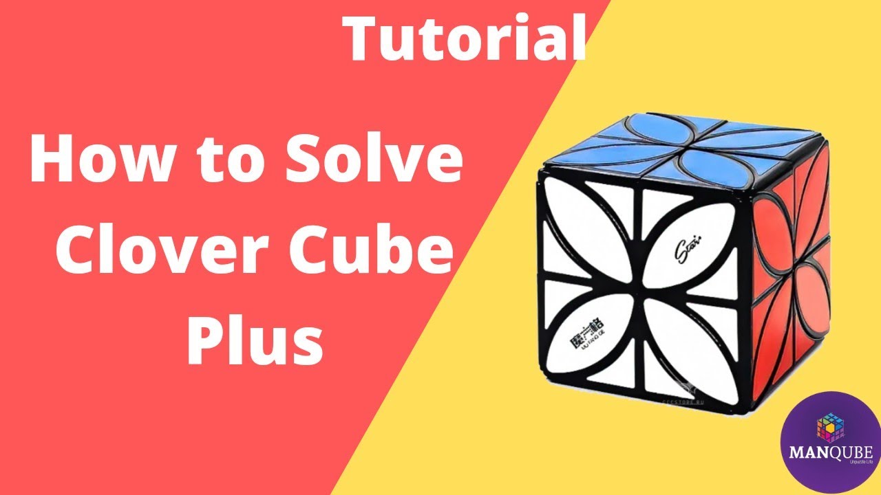 Clover Cube Plus Tutorial | How to solve Clover Cube Plus | Qiyi Clover plus Cube Solve
