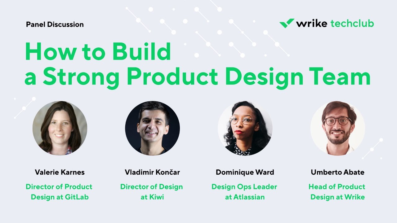 How to Build a Strong Product Design Team: Panel Discussion