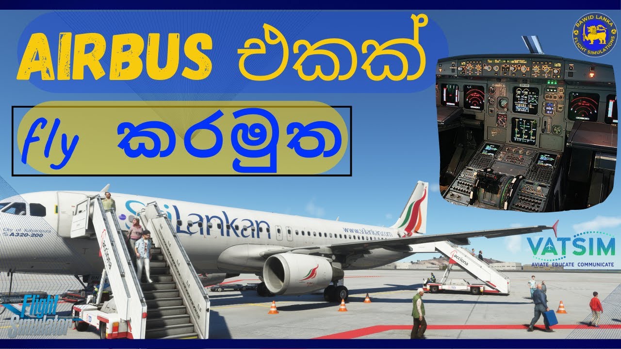 How To Fly Flight Simulator In Sinhala - How To Fly An Airbus A320 Beginners In Sinhala 2022