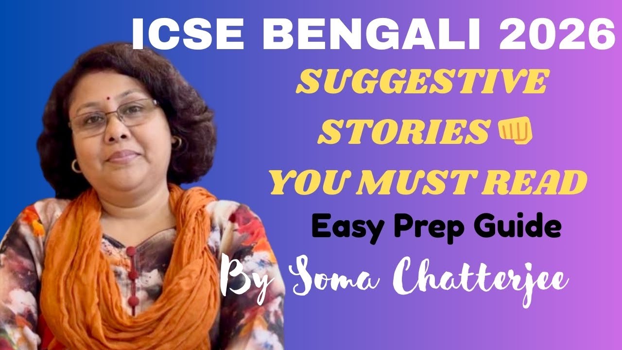 ICSE 2026 Bengali: Most Important Stories❗