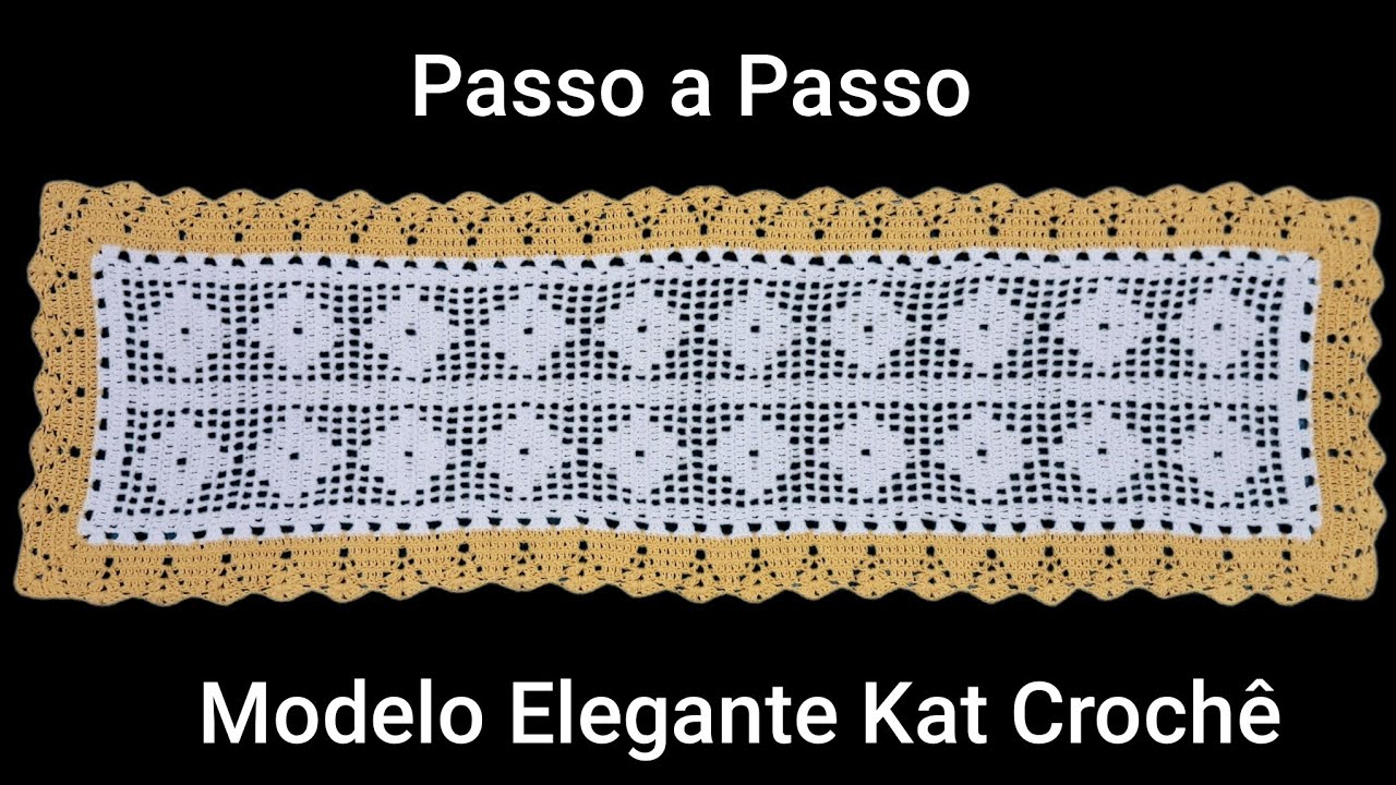Passo a Passo - Passadeira em Crochê - Modelo Elegante Kat Crochê