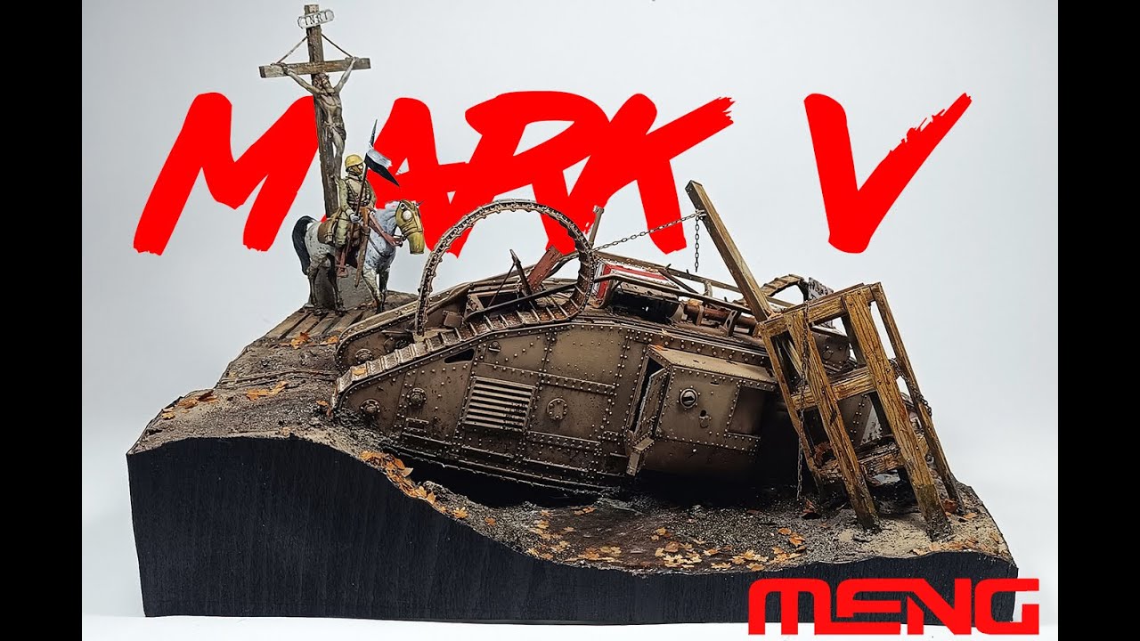 MARK V Full Painting, weathering,  diorama build.
