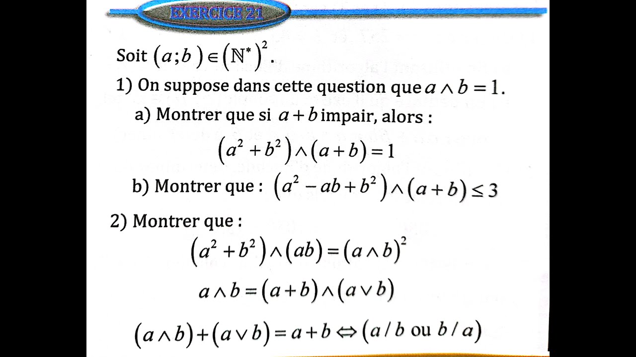 Arithmétique dans Z  2 bac SM Ex 21  page 162 Almoufid