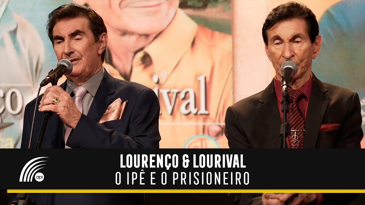 Louren&ccedil;o & Lourival - O Ip&ecirc; E O Prisioneiro (Clipe Oficial)