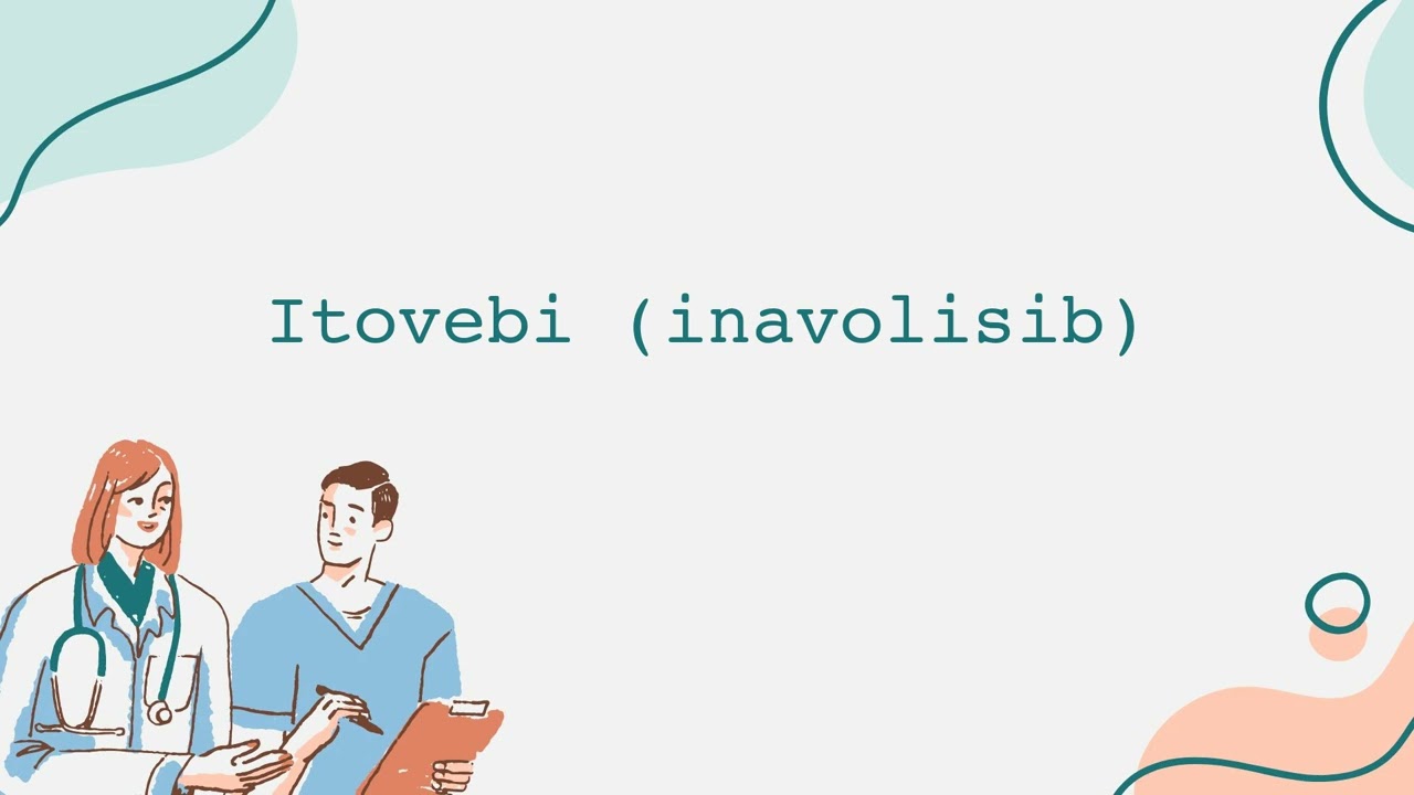 Itovebi (inavolisib)