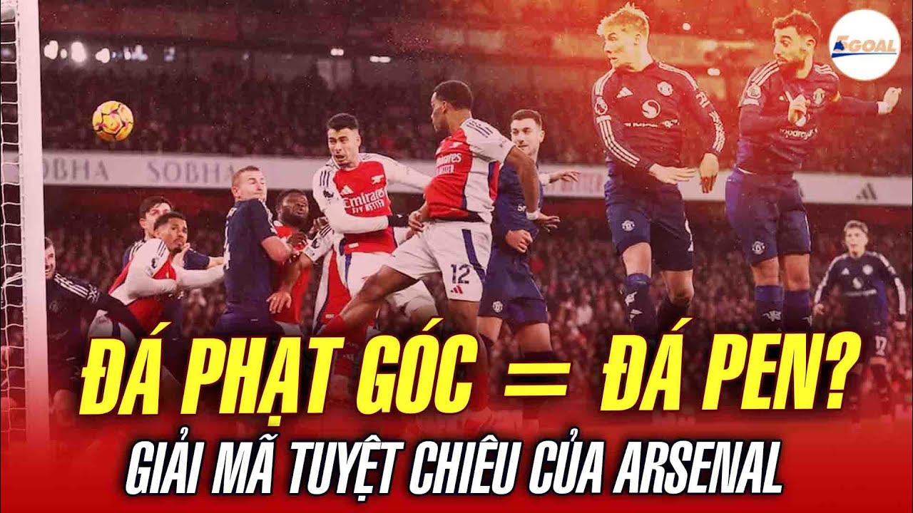 GIẢI M&Atilde; VŨ KH&Iacute; CỐ ĐỊNH TỬ THẦN CỦA ARSENAL: Đ&Aacute; PHẠT G&Oacute;C LỢI HẠI NHƯ Đ&Aacute; PHẠT ĐỀN?