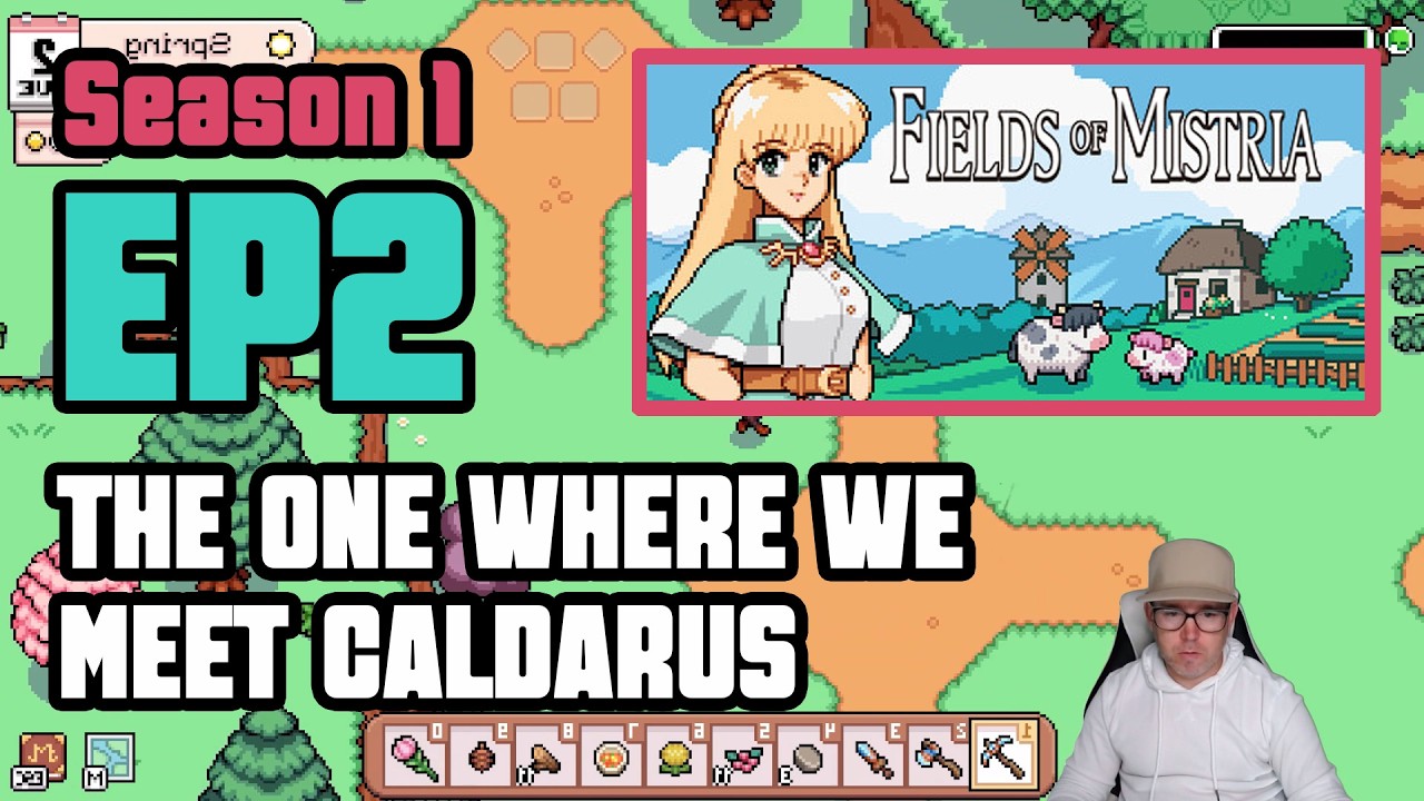 Fields of Mistria Playthrough S1 EP2 | The One Where We Meet Caldarus