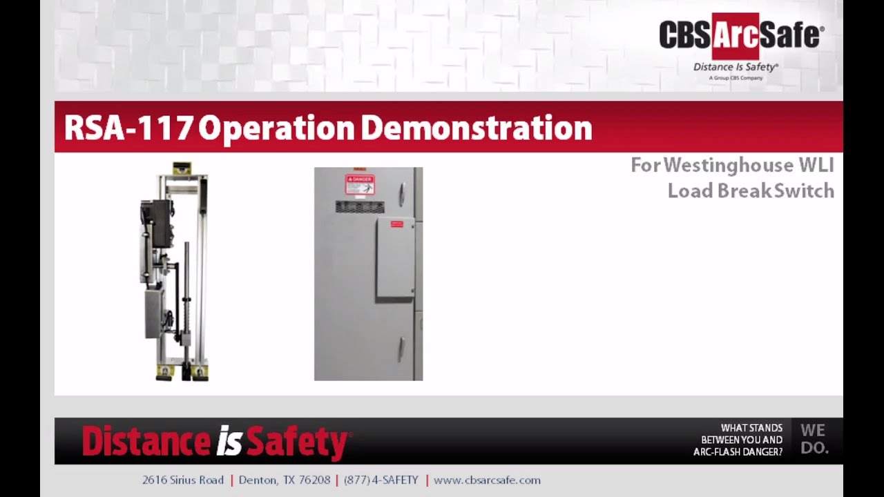 CBS ArcSafe&reg; RSA-117: Remote Switching With A Westinghouse WLI Load Interrupter Switch