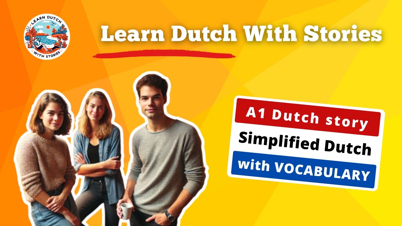 Learn Dutch: Easy Story for beginners (A1)