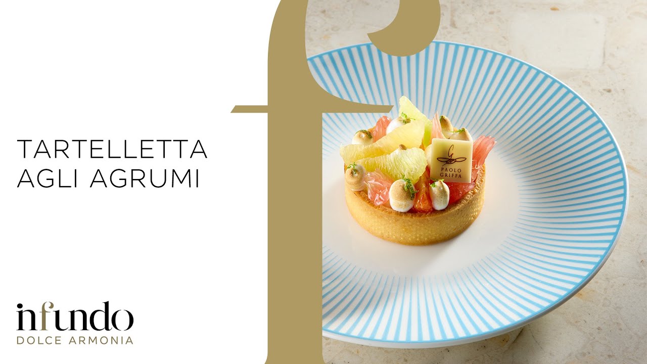 Ricetta #infundo: Tartelletta agli Agrumi – Paolo Griffa