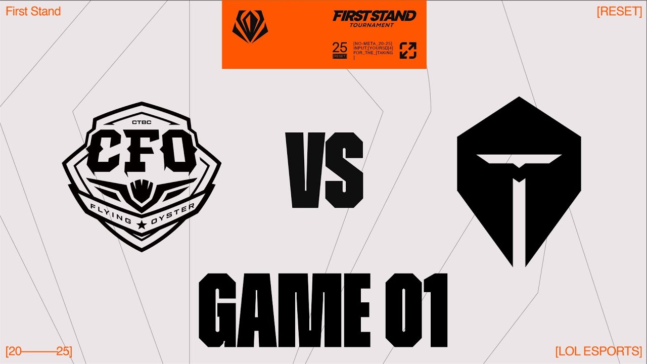 CFO vs. TES - GAME 1 | Round Robin Day 5 | 2025 First Stand  | CTBC Flying Oyster vs. Top Esports