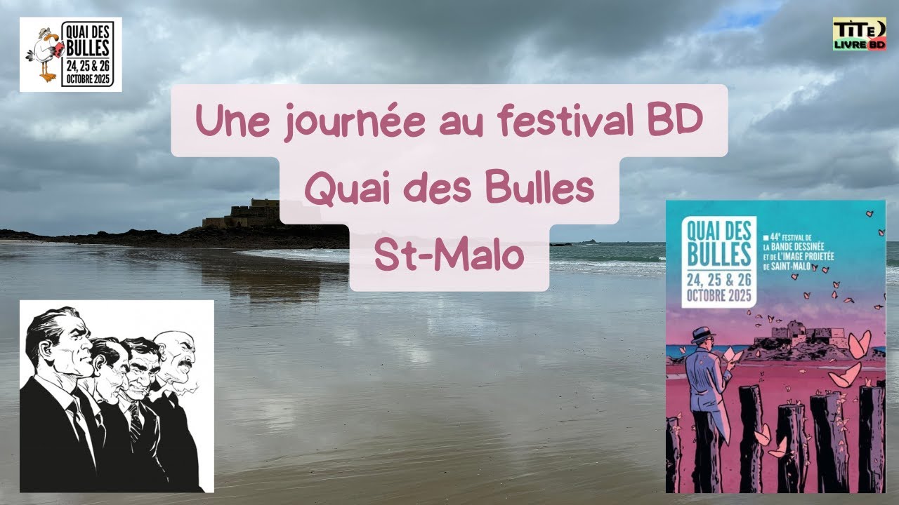 Une journée au Festival BD Quai des Bulles à St-Malo