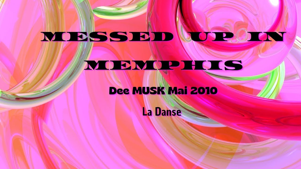 MESSED UP IN MEMPHIS Line Dance * Nous dansons