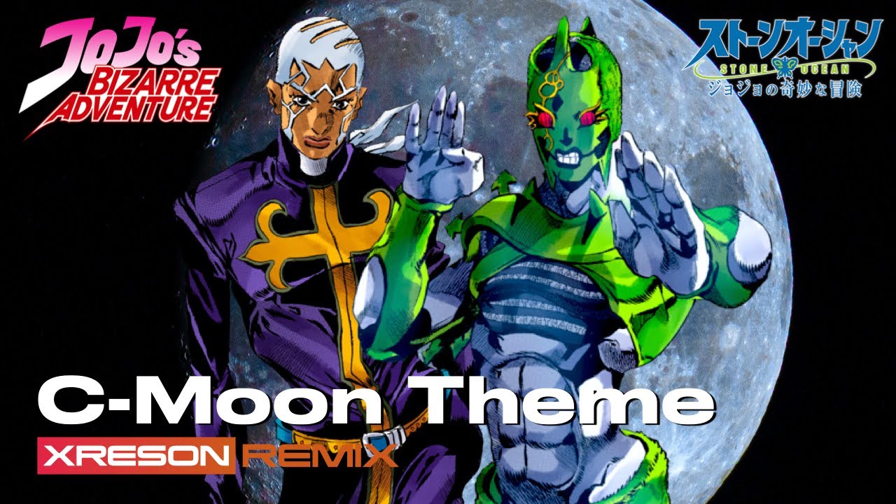 JoJo's Bizarre Adventure - C-Moon Theme [XRESON REMIX]