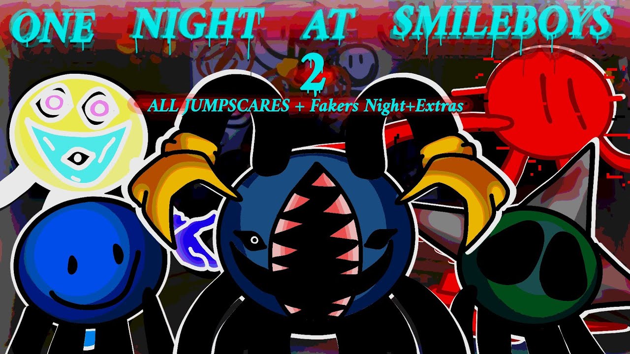 One night at Smileboys 2 ALL Jumpscares + Extras