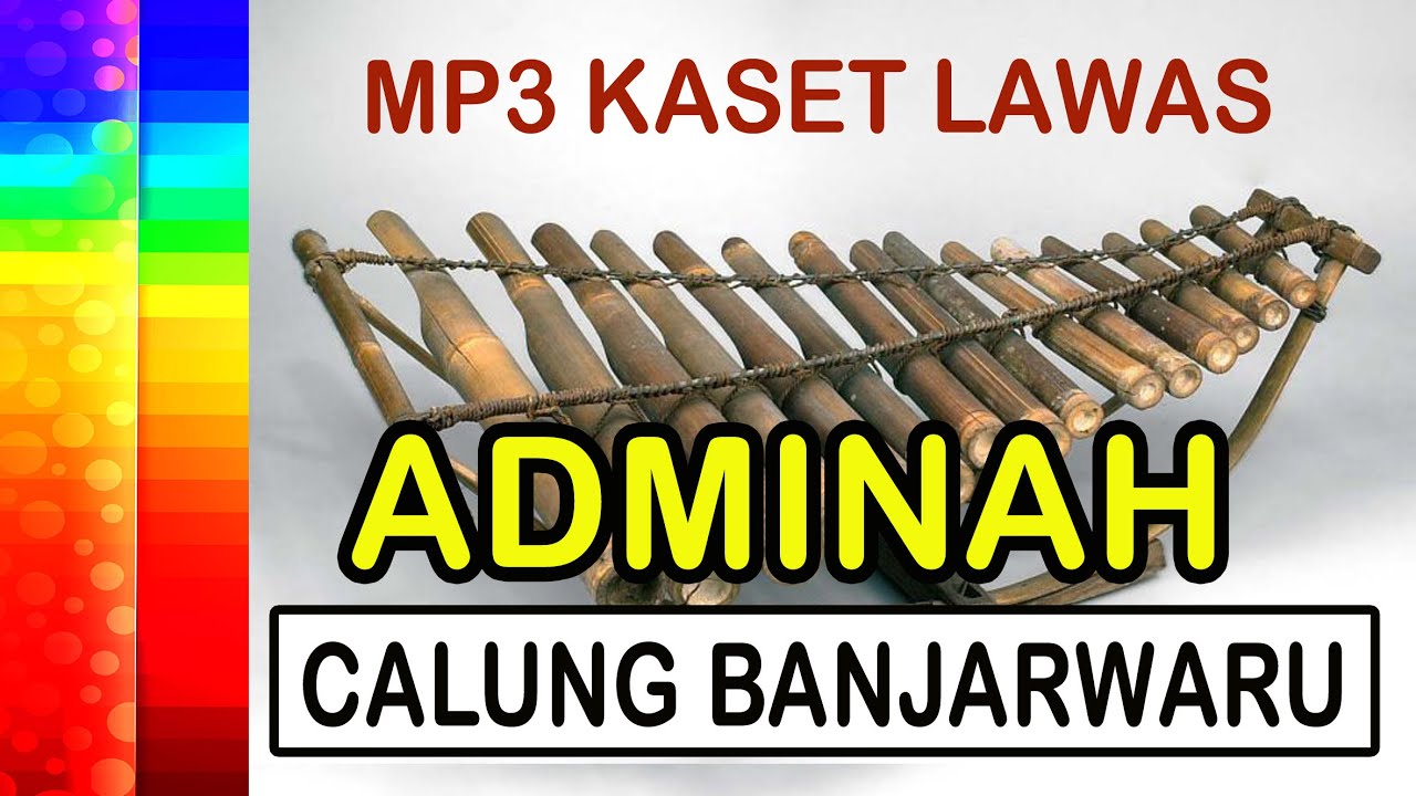 CALUNG BANYUMASAN KLASIK, LENGGER ADMINAH, BANJARWARU :  