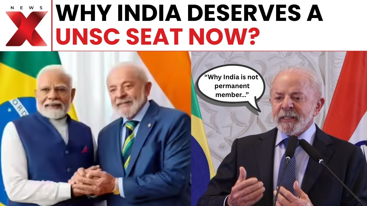 Why India Deserves UNSC Membership Now &mdash; Lula Backs India&rsquo;s Bid | NewsX