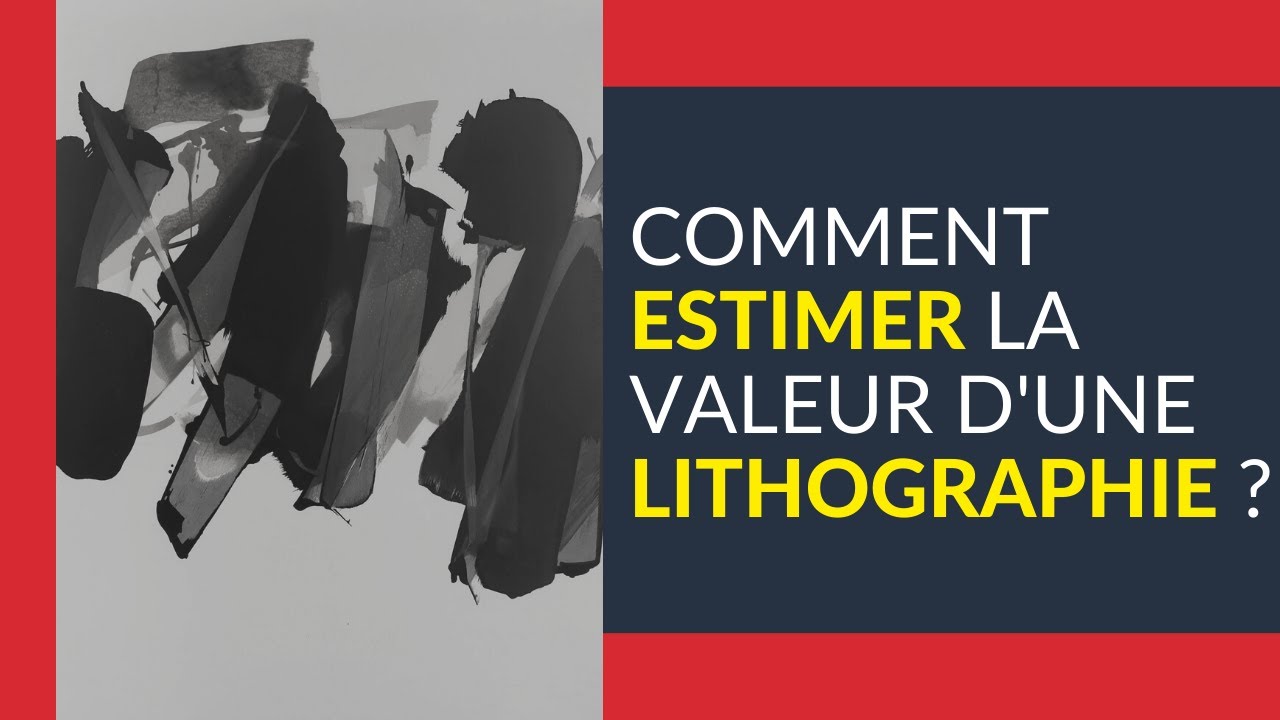 Estimer la valeur d'une lithographie