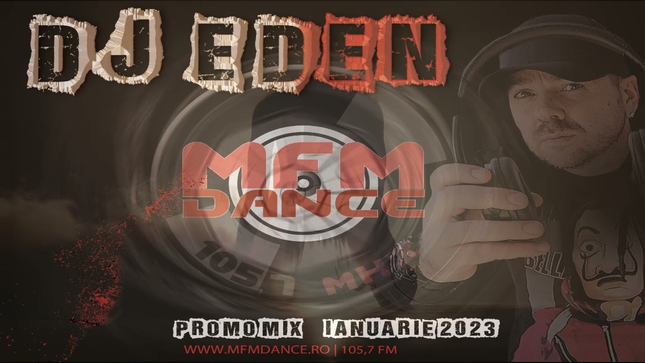 MFM DANCE DJ Eden (Podcast) Ianuarie 2023
