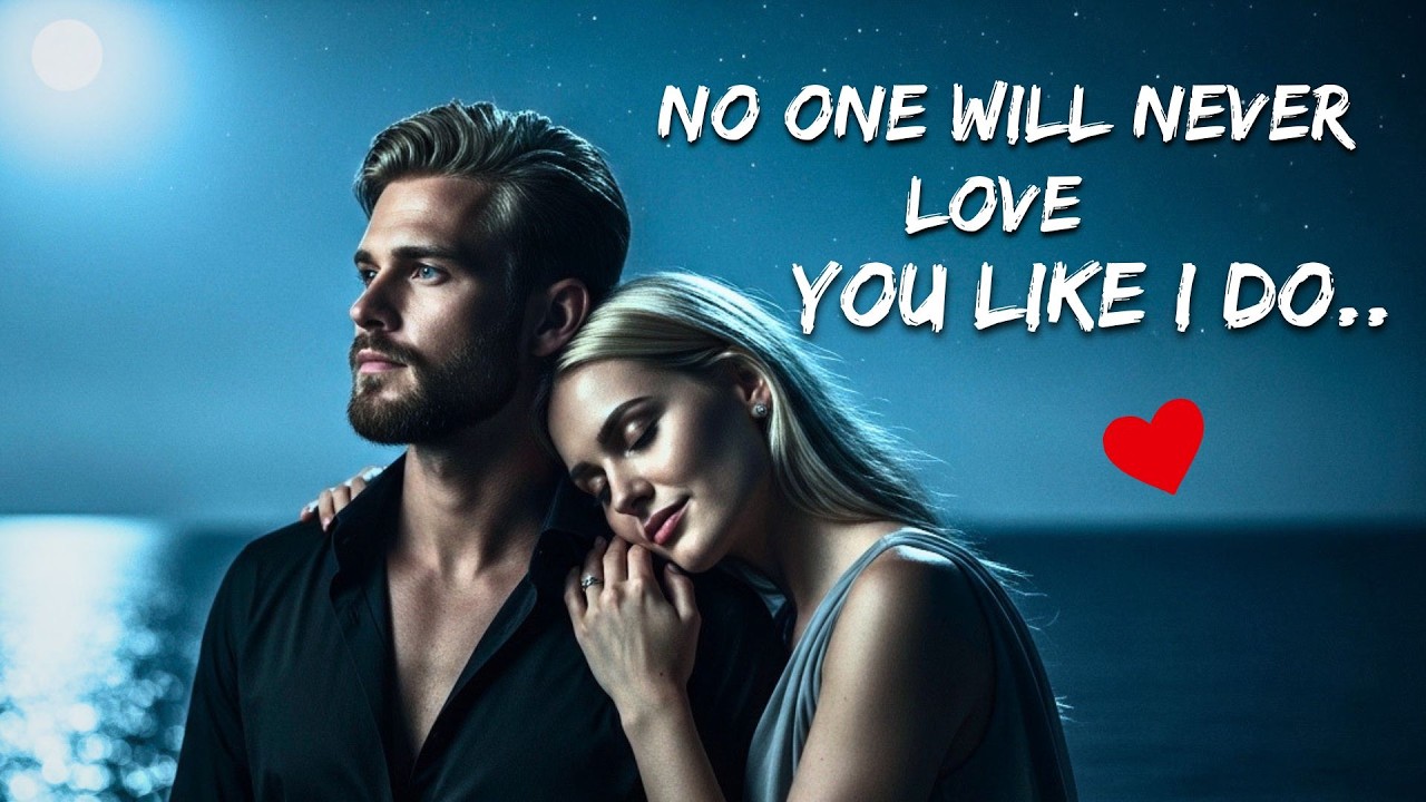 No One Will Ever Love You Like I Do ❤️ (Emotional Whisper Love Song 2026)