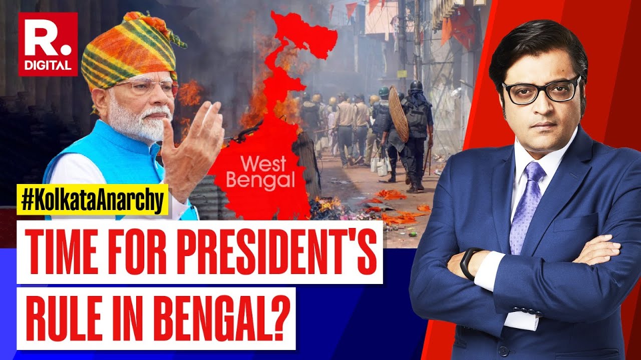 Debate With Arnab: Time For President's Rule In Bengal? | Rule Of Mob Overruns Justice